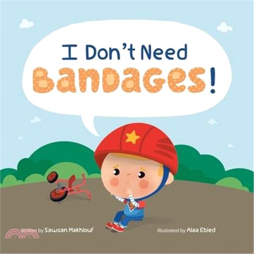 I Don't Need Bandages!