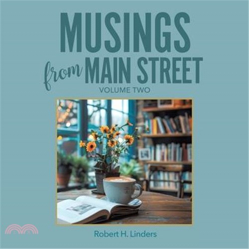 Musings from Main Street: Volume Two