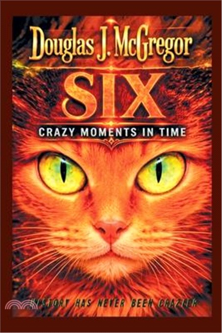 Six: Crazy Moments in Time