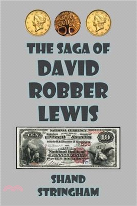 The Saga of David Robber Lewis: A Science Fiction Tale of the Old West in Carlisle, Pennsylvania