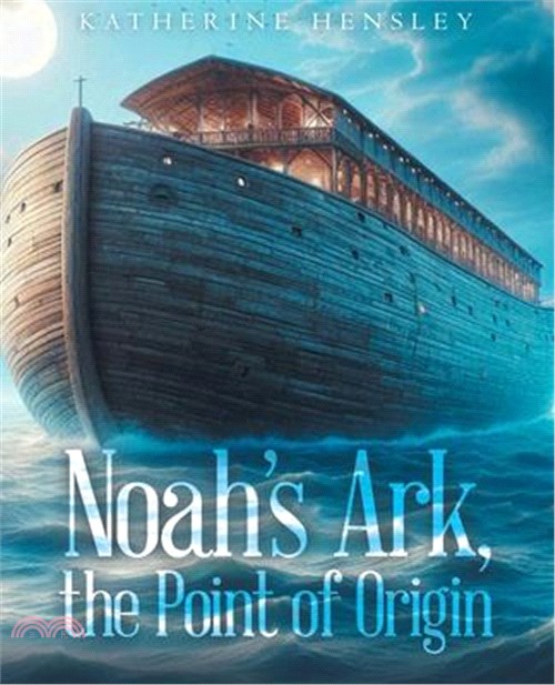 Noah's Ark: The Point of Origin