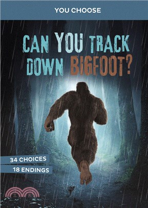 Can You Track Down Bigfoot?: An Interactive Monster Hunt