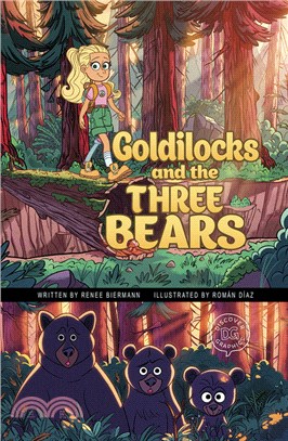 Goldilocks and the Three Bears: A Discover Graphics Fairy Tale