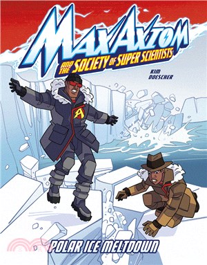 #2 Polar Ice Meltdown: A Max Axiom Super Scientist Adventure