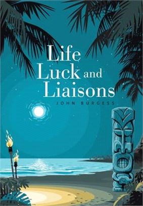 Life, Luck and Liaisons