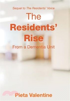 The Residents' Rise: From a Dementia Unit