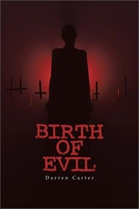 Birth of Evil