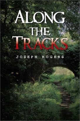 Along the Tracks