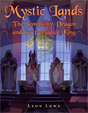 Mystic Lands: The Sympathy Dragon and the Prejudice King