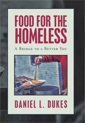 Food for the Homeless ― A Bridge to a Better You