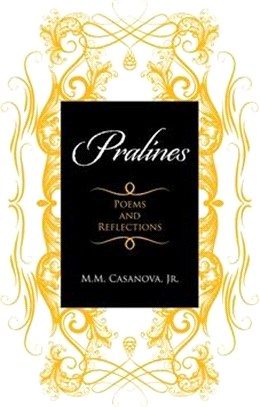 Pralines: Poems and Reflections
