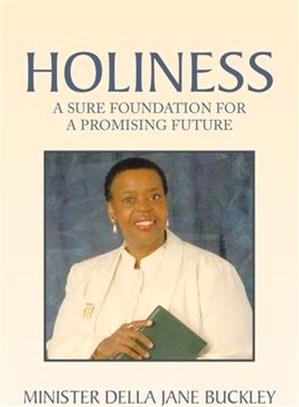 Holiness: A Sure Foundation for a Promising Future