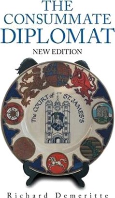 The Consummate Diplomat: New Edition