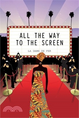 All the Way to the Screen