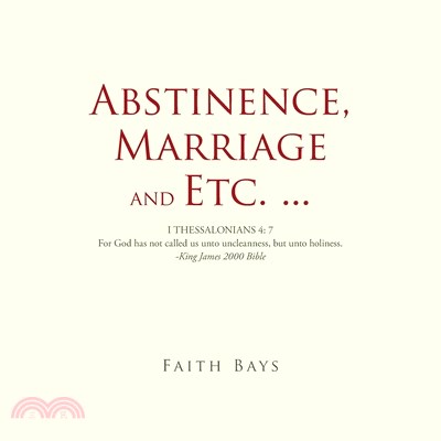 Abstinence, Marriage and Etc. ...