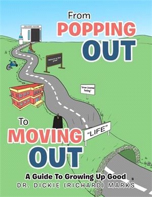 From Popping out to Moving out: a Guide to Growing up Good