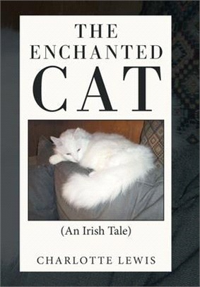 The Enchanted Cat: (An Irish Tale)
