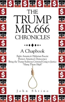 The Trump-Mr.666-Chronicles: A Chapbook