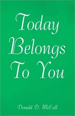 Today Belongs to You