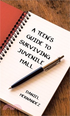 A Teen's Guide to Surviving Juvenile Hall