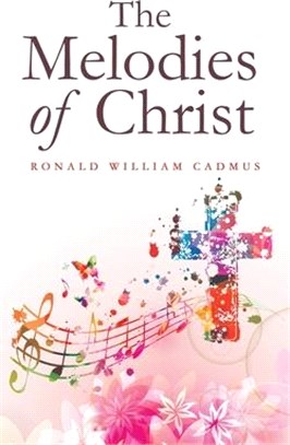 The Melodies of Christ