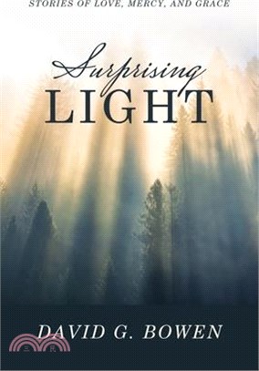 Surprising Light: Stories of Love, Mercy, and Grace