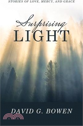 Surprising Light: Stories of Love, Mercy, and Grace