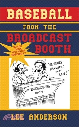 Baseball from the Broadcast Booth: So You Think You Know Baseball?