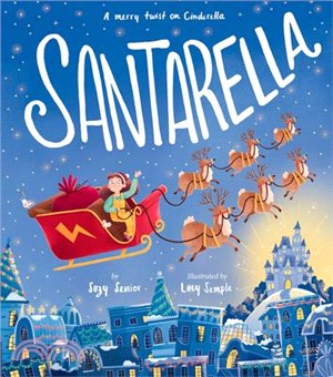 Santarella: A Merry Twist on Cinderella