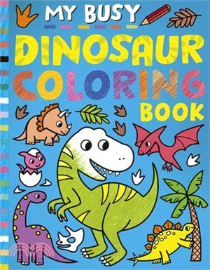 My Busy Dinosaur Coloring Book