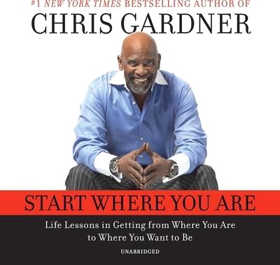 Start Where You Are: Life Lessons in Getting from Where You Are to Where You Want to Be