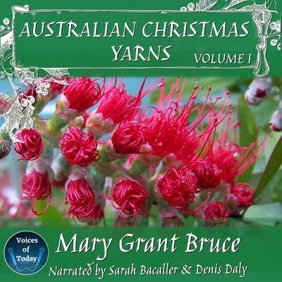 Australian Christmas Yarns: Volume I