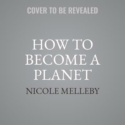 How to Become a Planet