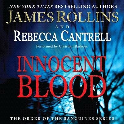 Innocent Blood: The Order of the Sanguines Series