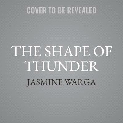 The Shape of Thunder Lib/E