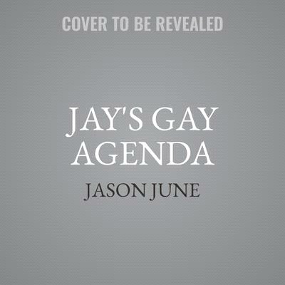 Jay's Gay Agenda Lib/E