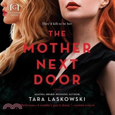 The Mother Next Door: A Novel of Suspense