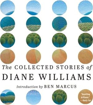 The Collected Stories of Diane Williams Lib/E