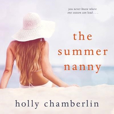 The Summer Nanny Lib/E