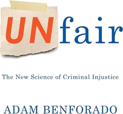Unfair Lib/E: The New Science of Criminal Injustice
