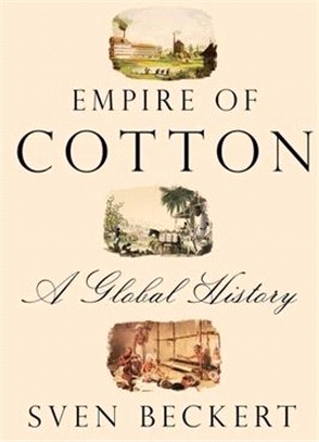 Empire of Cotton: A Global History