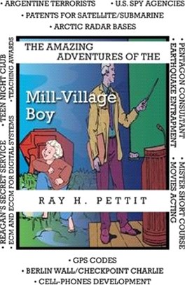 The Amazing Adventures of the Mill-Village Boy