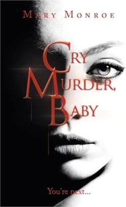 Cry Murder, Baby: You're Next...