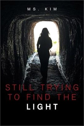 Still Trying to Find the Light