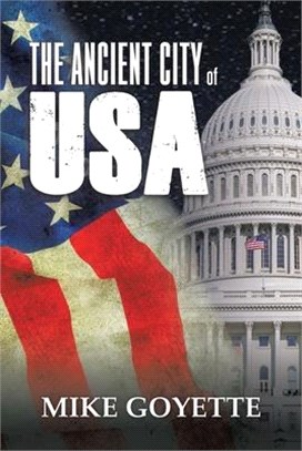 The Ancient City of Usa: Standing up for America Series