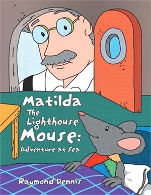 Matilda the Lighthouse Mouse: Adventure at Sea