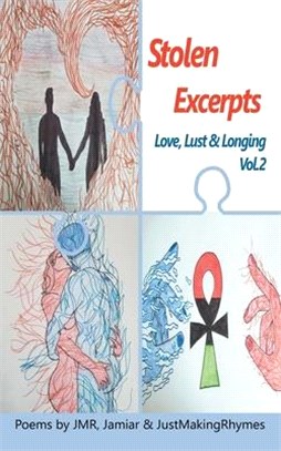 Stolen Excerpts: Love, Lust & Longing Vol.2