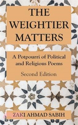 The Weightier Matters: A Potpourri of Political and Religious Poems