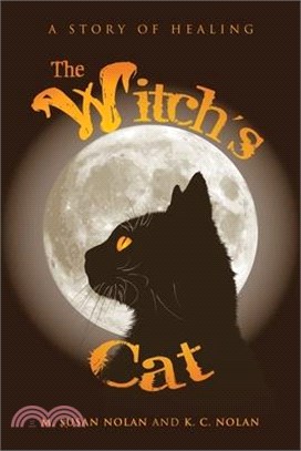 The Witch's Cat: A Story of Healing