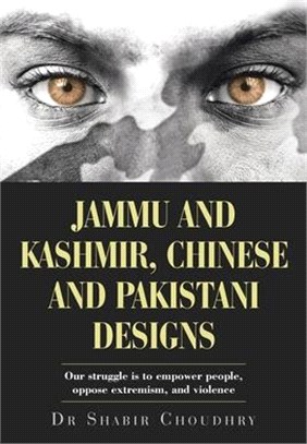 Jammu and Kashmir, Chinese and Pakistani Designs: Our Struggle Is to Empower People, Oppose Extremism, and Violence